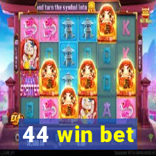 44 win bet